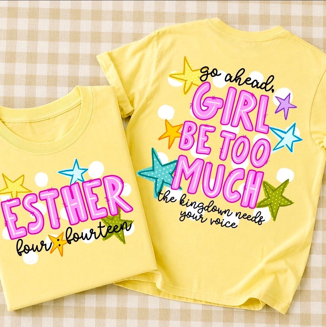 Esther 4:14 "Go Ahead, Girl" Christian Tee
