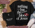 Nothing But the Blood of Jesus Christian Sweatshirt