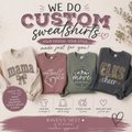 Your Custom Sweatshirt
